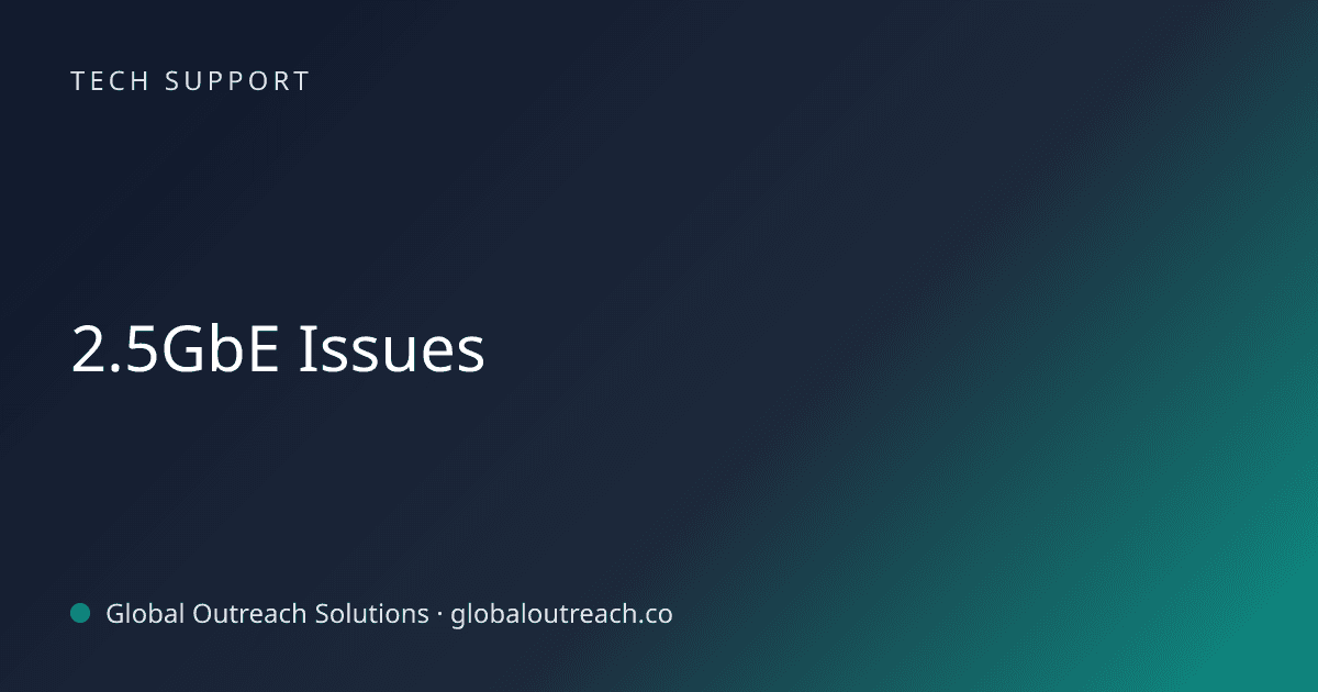 Blog article cover image: "2.5GbE Issues" in Tech Support