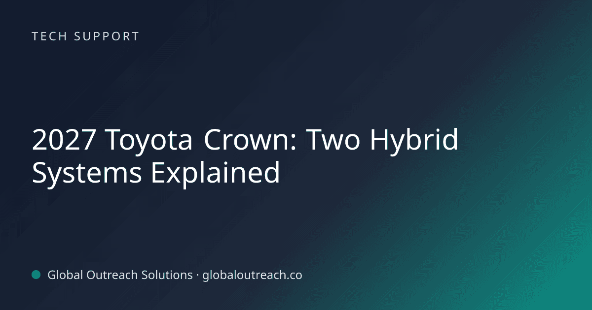 Related article cover image: "2027 Toyota Crown: Two Hybrid Systems Explained" (Tech Support)