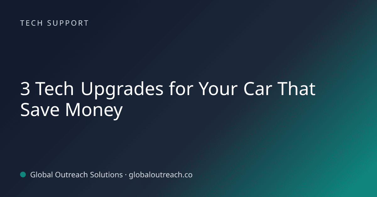 Related article cover image: "3 Tech Upgrades for Your Car That Save Money" (Tech Support)