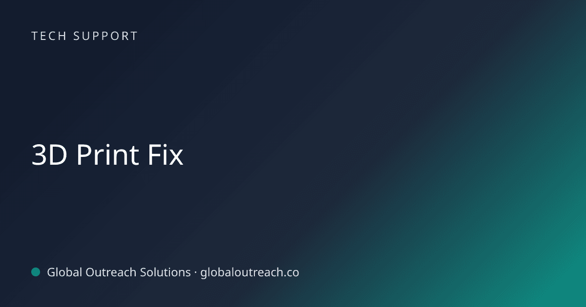 Blog article cover image: "3D Print Fix" in Tech Support