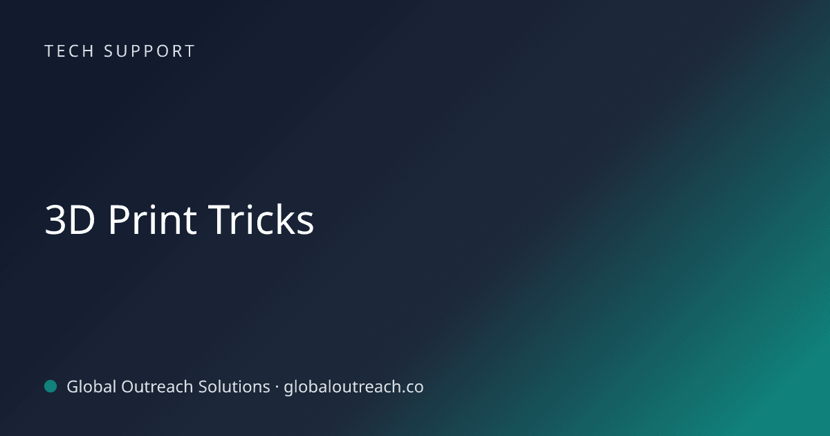 Blog article cover image: "3D Print Tricks" in Tech Support