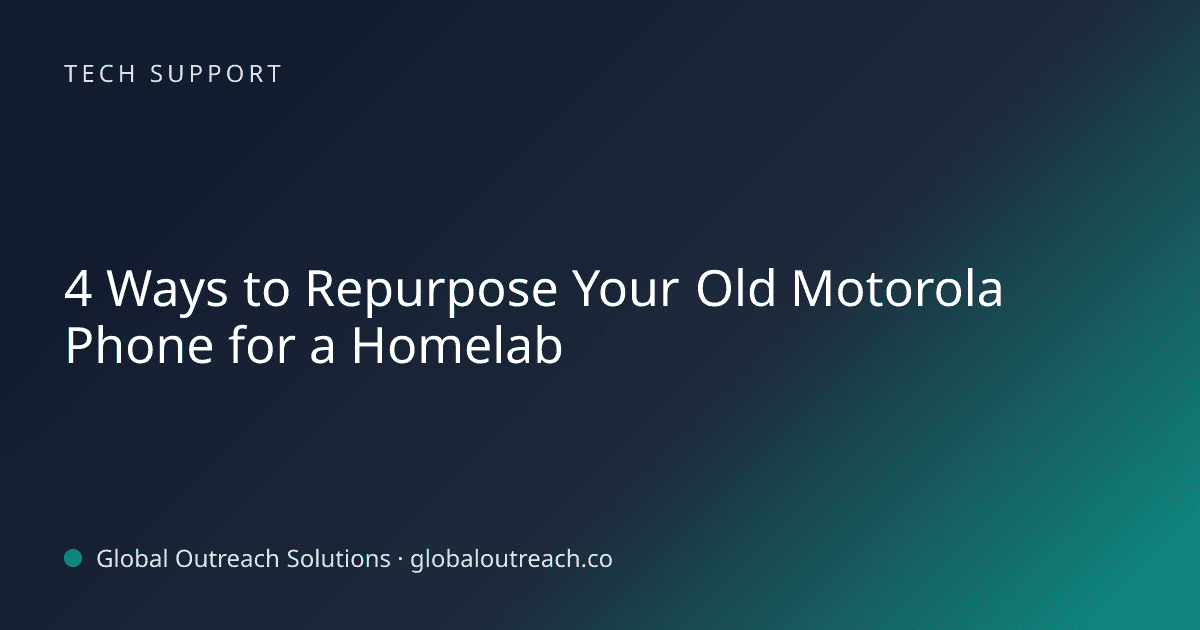 Blog article cover image: "4 Ways to Repurpose Your Old Motorola Phone for a Homelab" in Tech Support