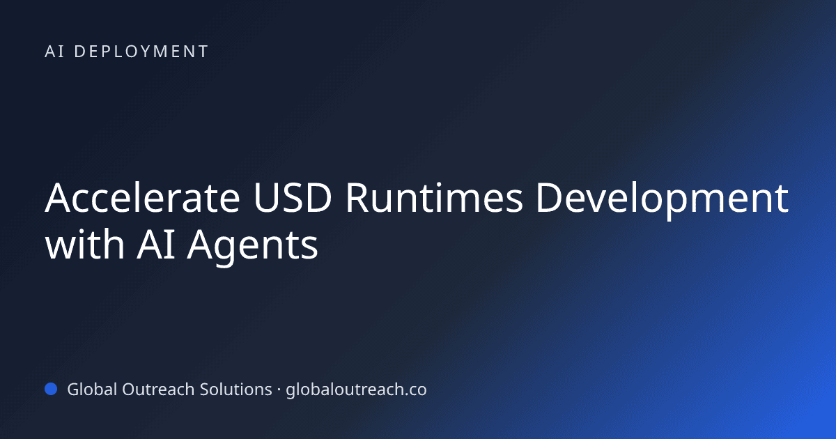 Blog article cover image: "Accelerate USD Runtimes Development with AI Agents" in AI Deployment