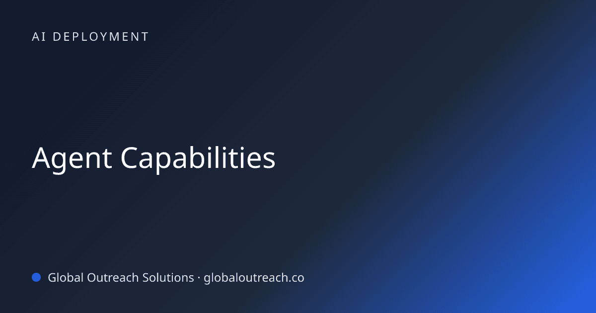 Illustrated cover image for the AI Deployment article "Agent Capabilities" on Global Outreach Solutions blog