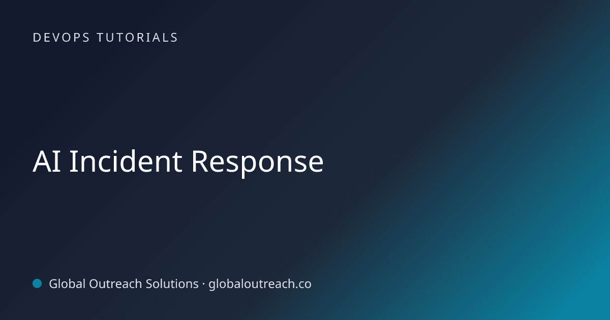 Blog article cover image: "AI Incident Response" in DevOps Tutorials