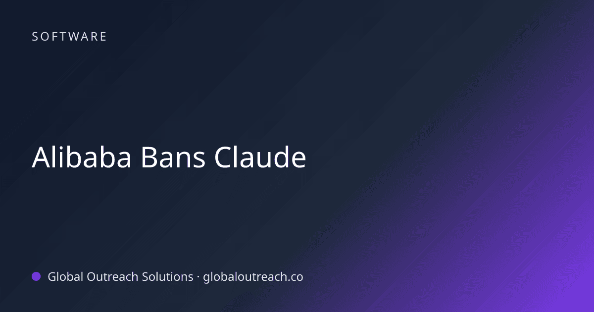 Blog article cover image: "Alibaba Bans Claude" in Software