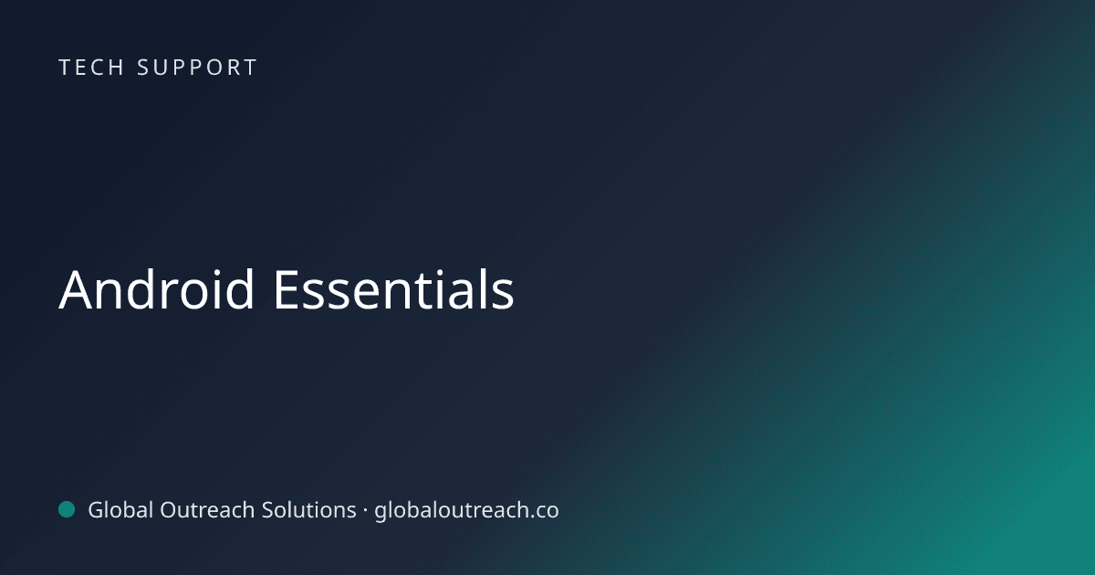 Blog article cover image: "Android Essentials" in Tech Support