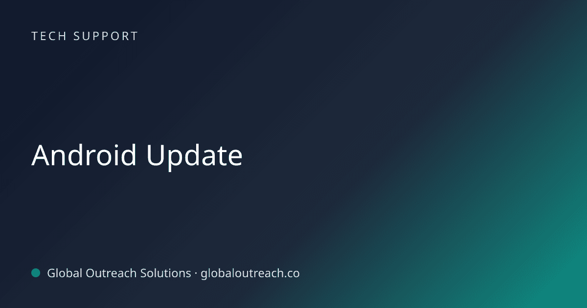 Blog article cover image: "Android Update" in Tech Support