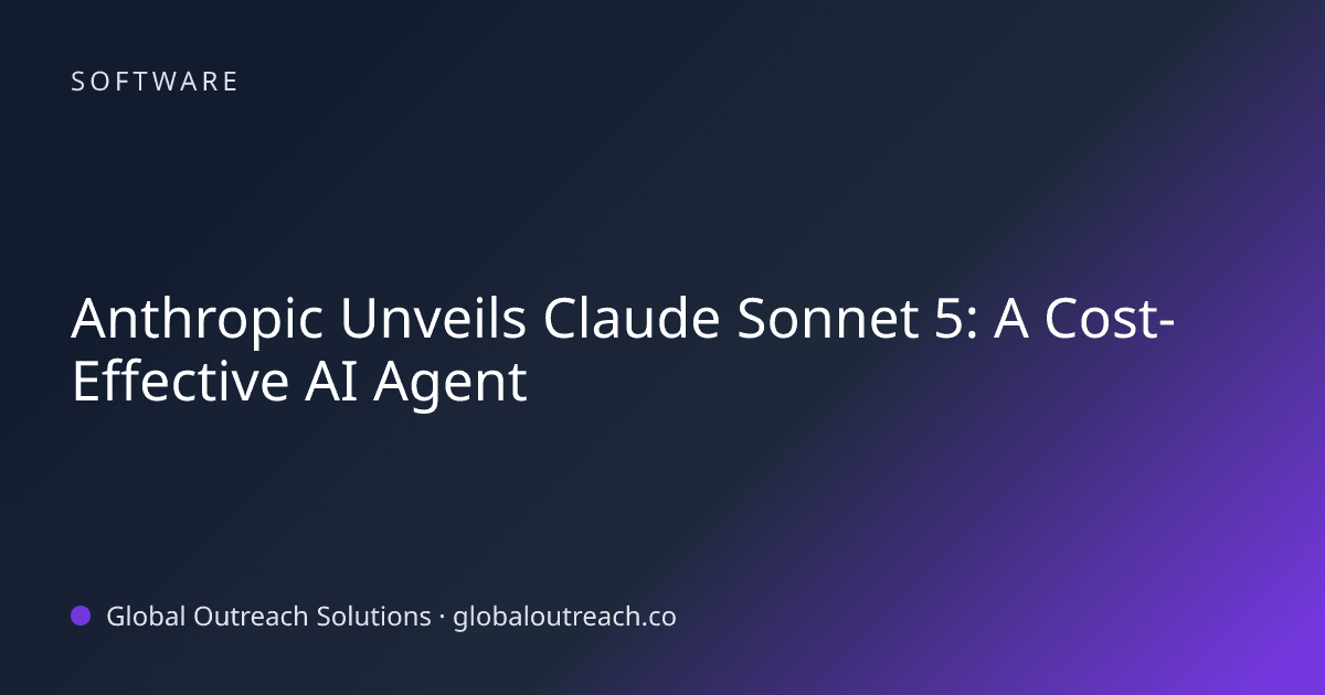 Blog article cover image: "Anthropic Unveils Claude Sonnet 5: A Cost-Effective AI Agent" in Software