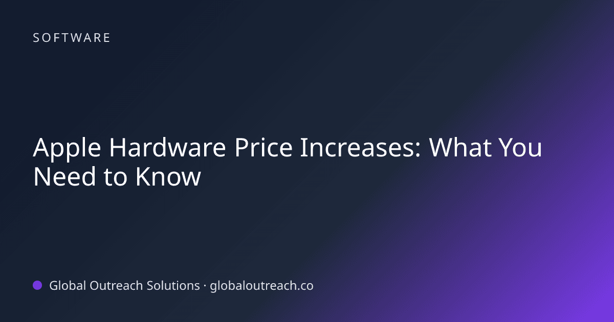 Blog article cover image: "Apple Hardware Price Increases: What You Need to Know" in Software