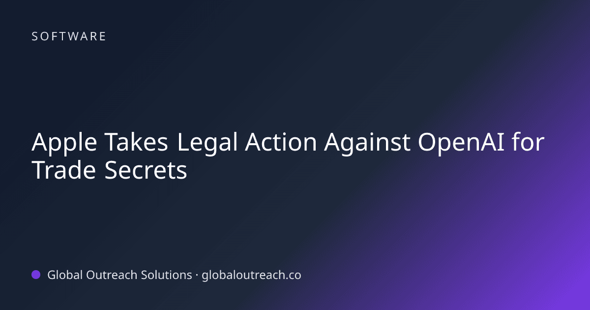 Blog article cover image: "Apple Takes Legal Action Against OpenAI for Trade Secrets" in Software