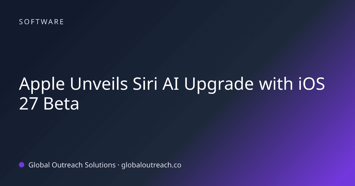 Blog article cover image: "Apple Unveils Siri AI Upgrade with iOS 27 Beta" in Software