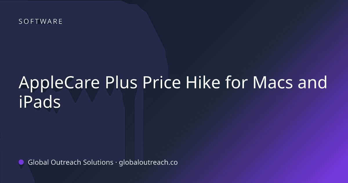 Blog article cover image: "AppleCare Plus Price Hike for Macs and iPads" in Software