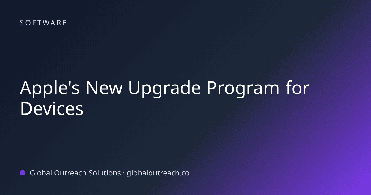 Related article cover image: "Apple's New Upgrade Program for Devices" (Software)