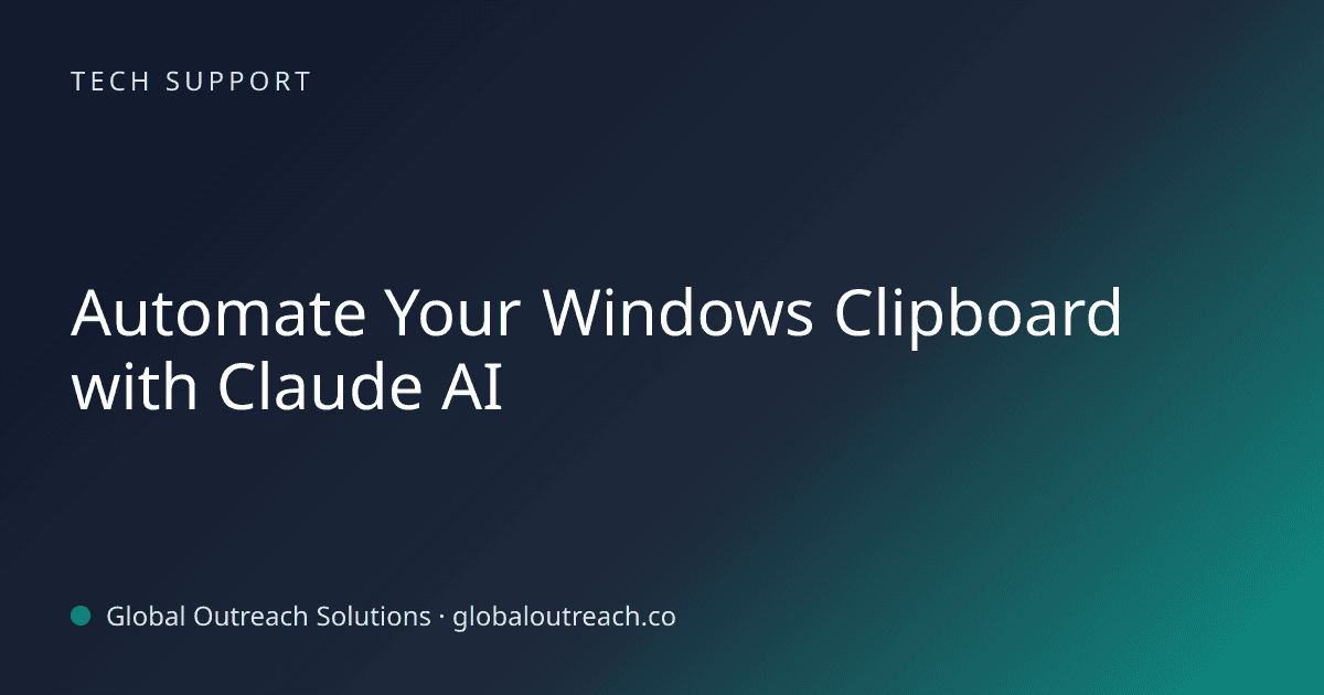 Related article cover image: "Automate Your Windows Clipboard with Claude AI" (Tech Support)
