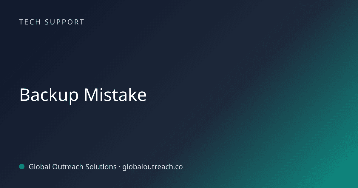 Blog article cover image: "Backup Mistake" in Tech Support