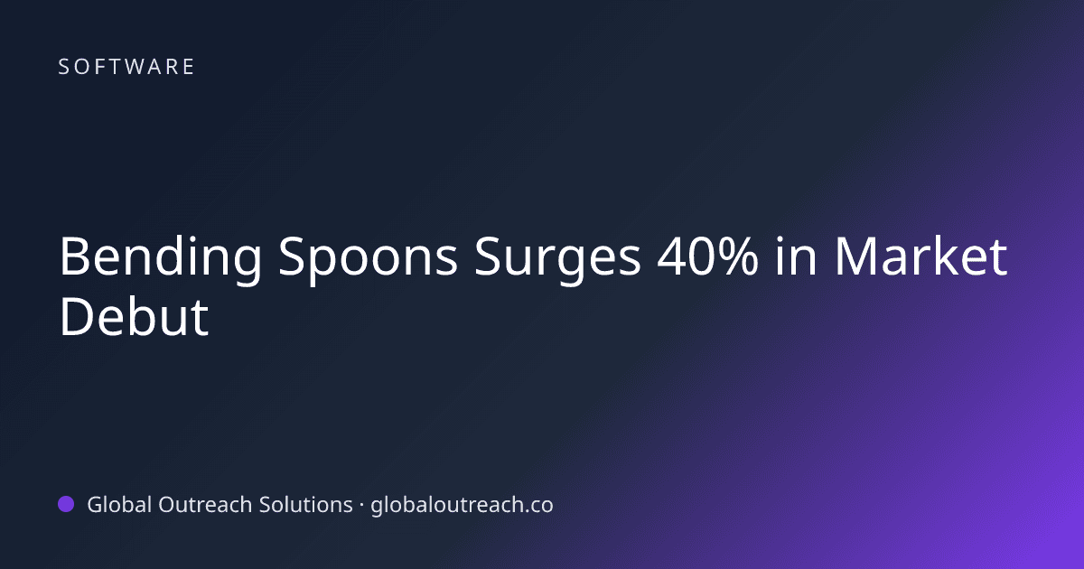 Blog article cover image: "Bending Spoons Surges 40% in Market Debut" in Software
