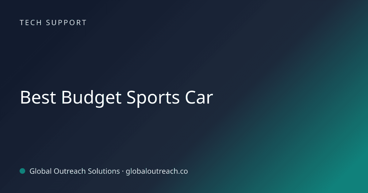 Blog article cover image: "Best Budget Sports Car" in Tech Support