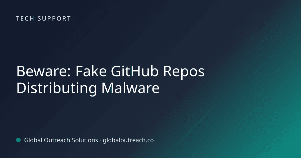 Blog article cover image: "Beware: Fake GitHub Repos Distributing Malware" in Tech Support