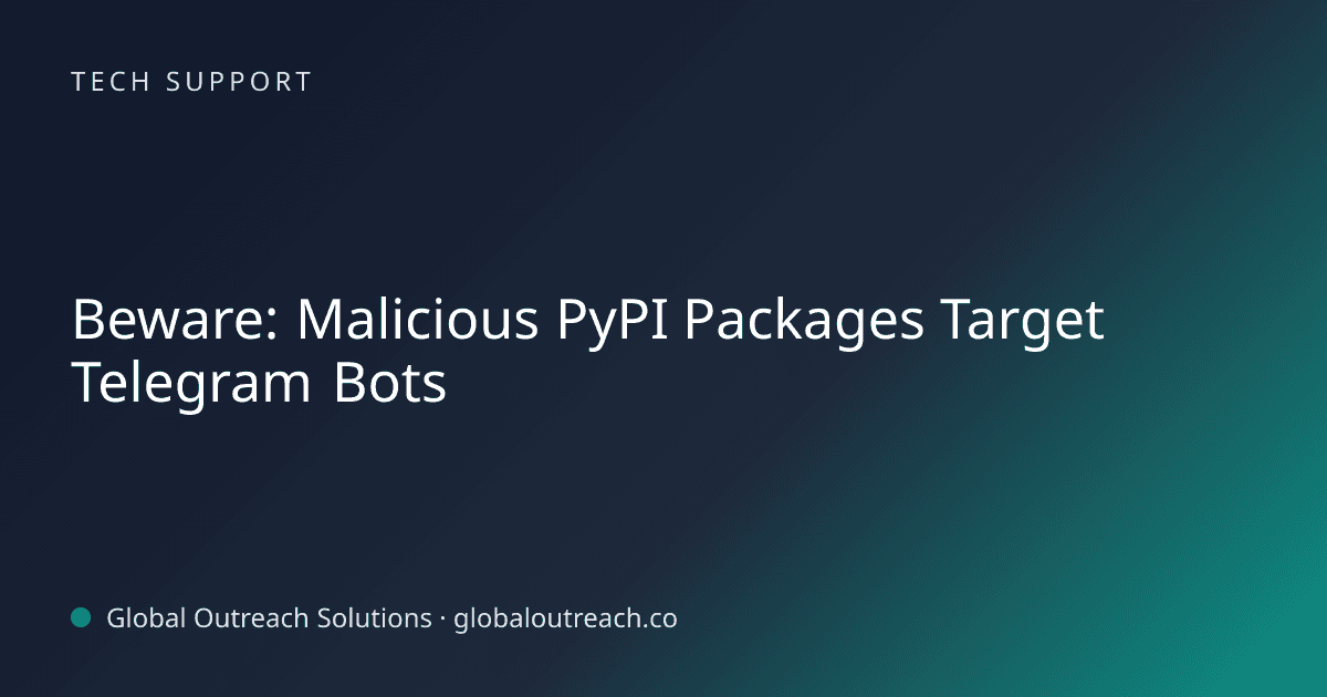 Blog article cover image: "Beware: Malicious PyPI Packages Target Telegram Bots" in Tech Support