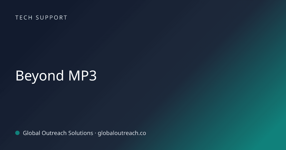 Illustrated cover image for the Tech Support article "Beyond MP3" on Global Outreach Solutions blog