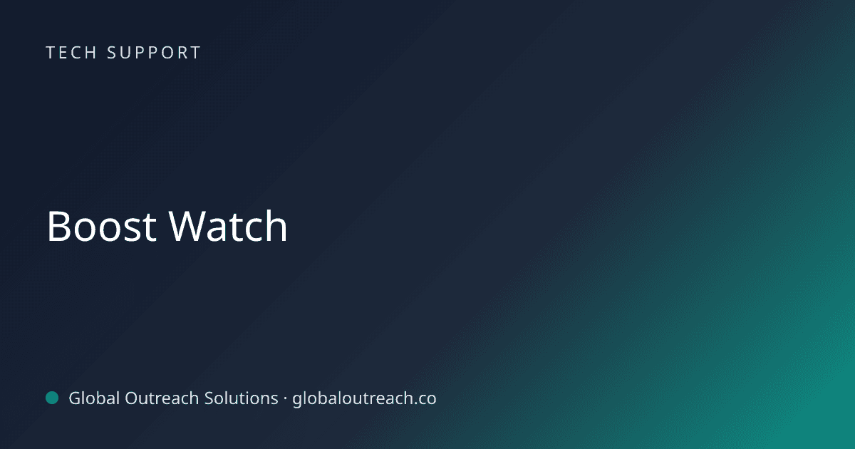Illustrated cover image for the Tech Support article "Boost Watch" on Global Outreach Solutions blog