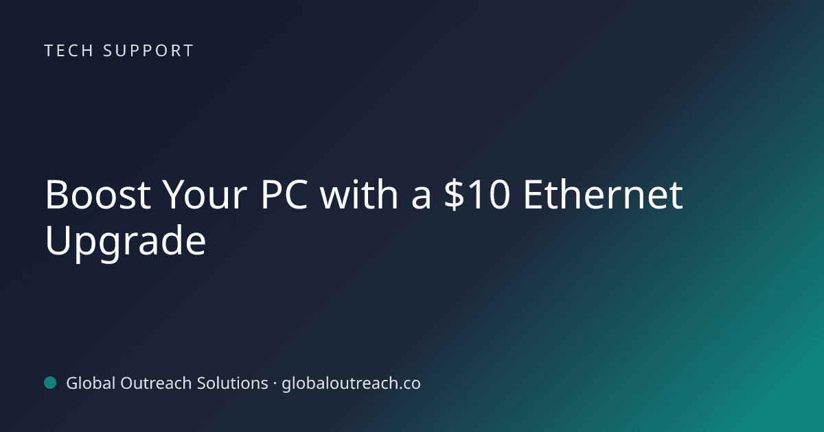 Blog article cover image: "Boost Your PC with a $10 Ethernet Upgrade" in Tech Support