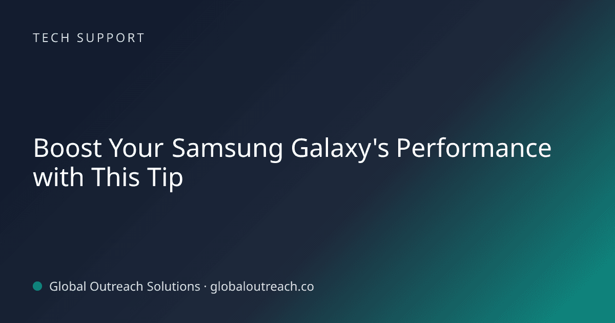 Blog article cover image: "Boost Your Samsung Galaxy's Performance with This Tip" in Tech Support