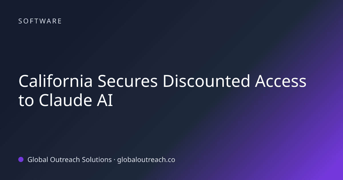Blog article cover image: "California Secures Discounted Access to Claude AI" in Software