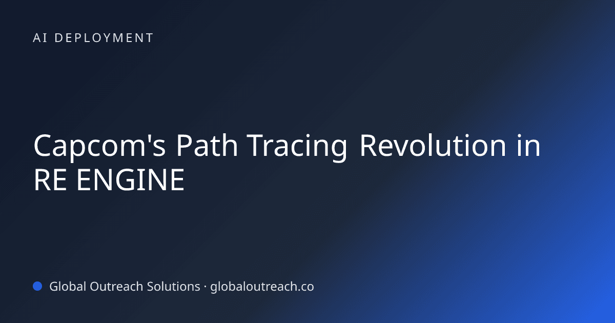 Related article cover image: "Capcom's Path Tracing Revolution in RE ENGINE" (AI Deployment)