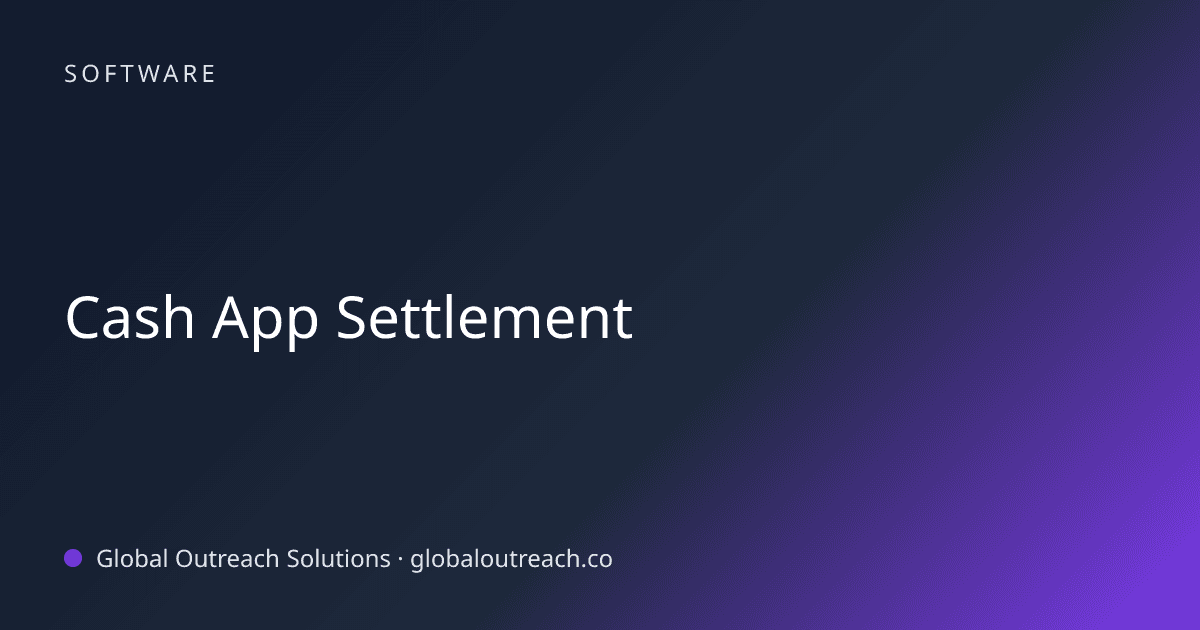 Illustrated cover image for the Software article "Cash App Settlement" on Global Outreach Solutions blog