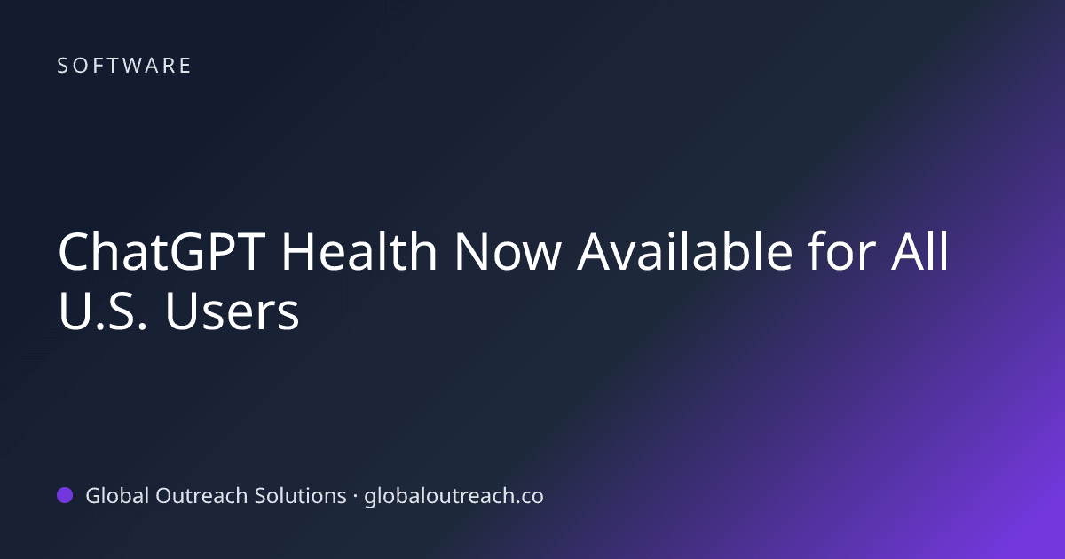 Related article cover image: "ChatGPT Health Now Available for All U.S. Users" (Software)