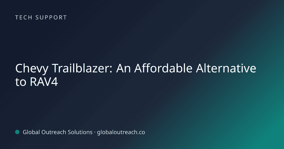 Illustrated cover image for the Tech Support article "Chevy Trailblazer: An Affordable Alternative to RAV4" on Global Outreach Solutions blog