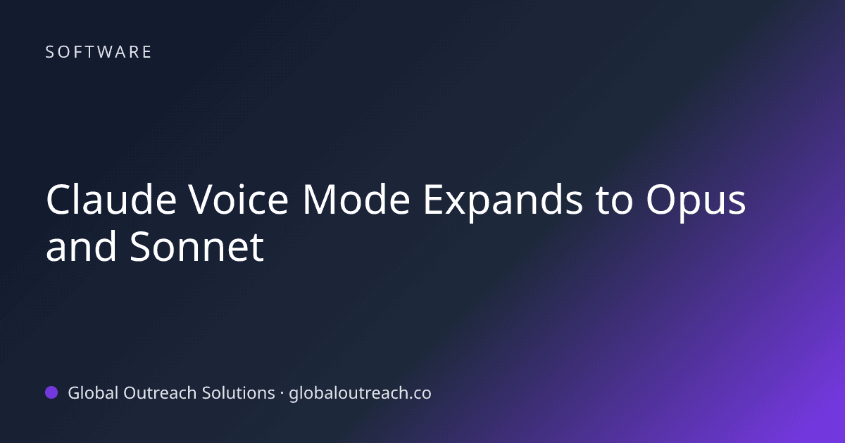 Related article cover image: "Claude Voice Mode Expands to Opus and Sonnet" (Software)
