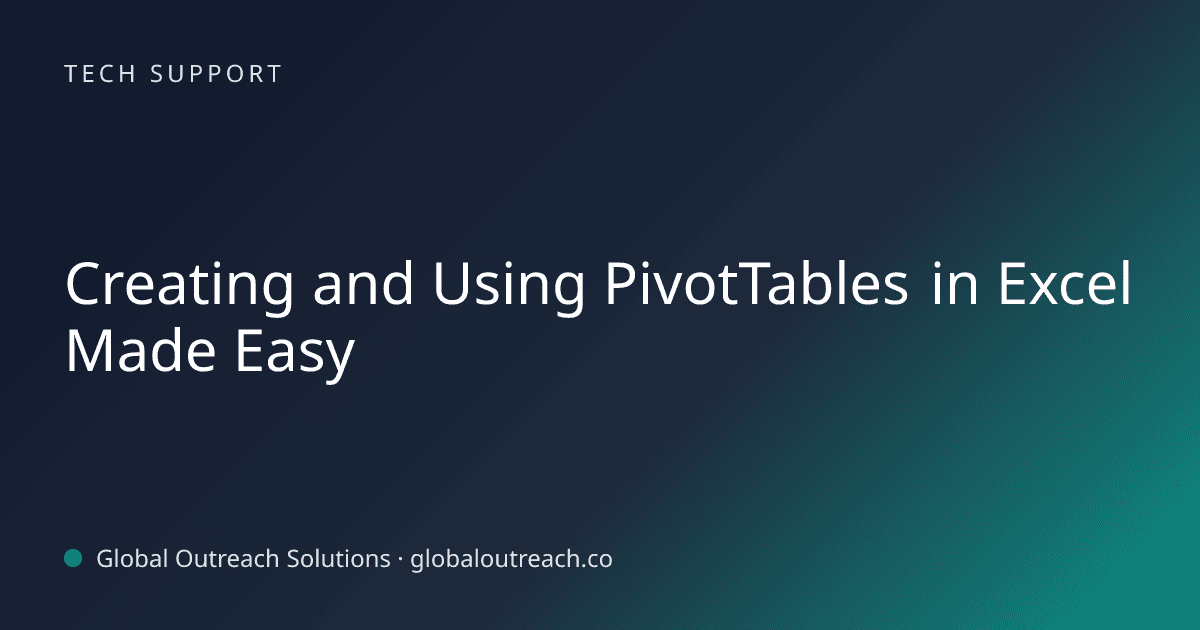 Blog article cover image: "Creating and Using PivotTables in Excel Made Easy" in Tech Support