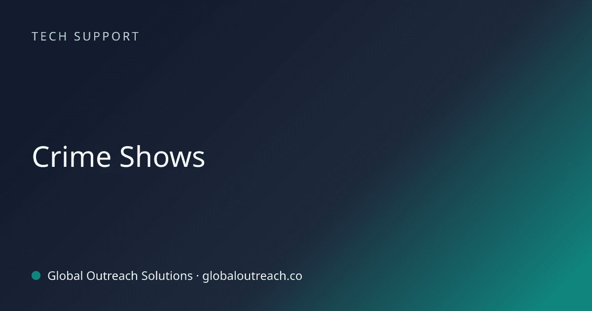 Related article cover image: "Crime Shows" (Tech Support)