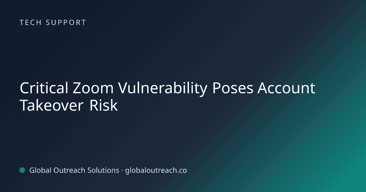 Blog article cover image: "Critical Zoom Vulnerability Poses Account Takeover Risk" in Tech Support