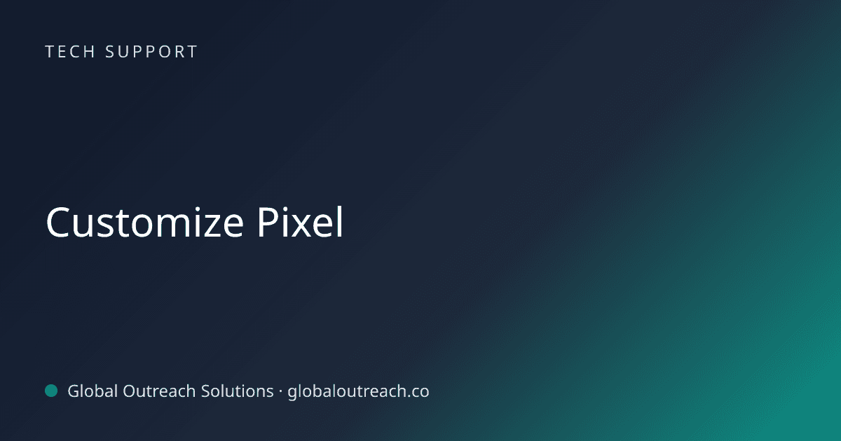 Blog article cover image: "Customize Pixel" in Tech Support