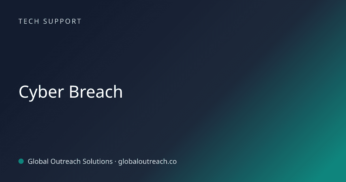 Blog article cover image: "Cyber Breach" in Tech Support