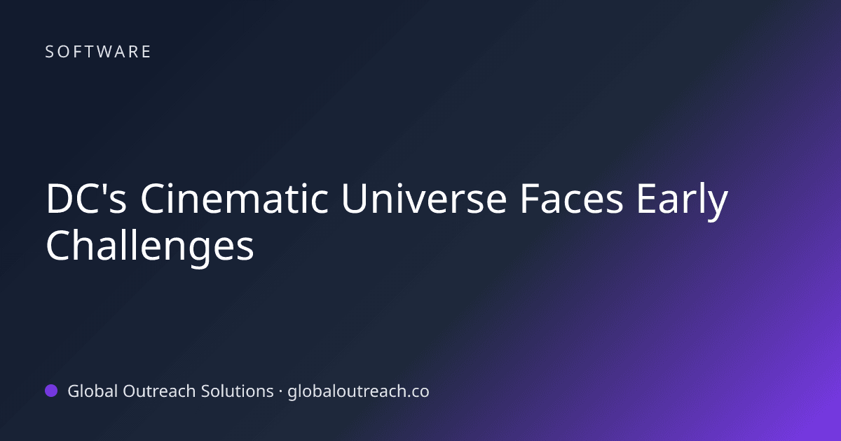Blog article cover image: "DC's Cinematic Universe Faces Early Challenges" in Software