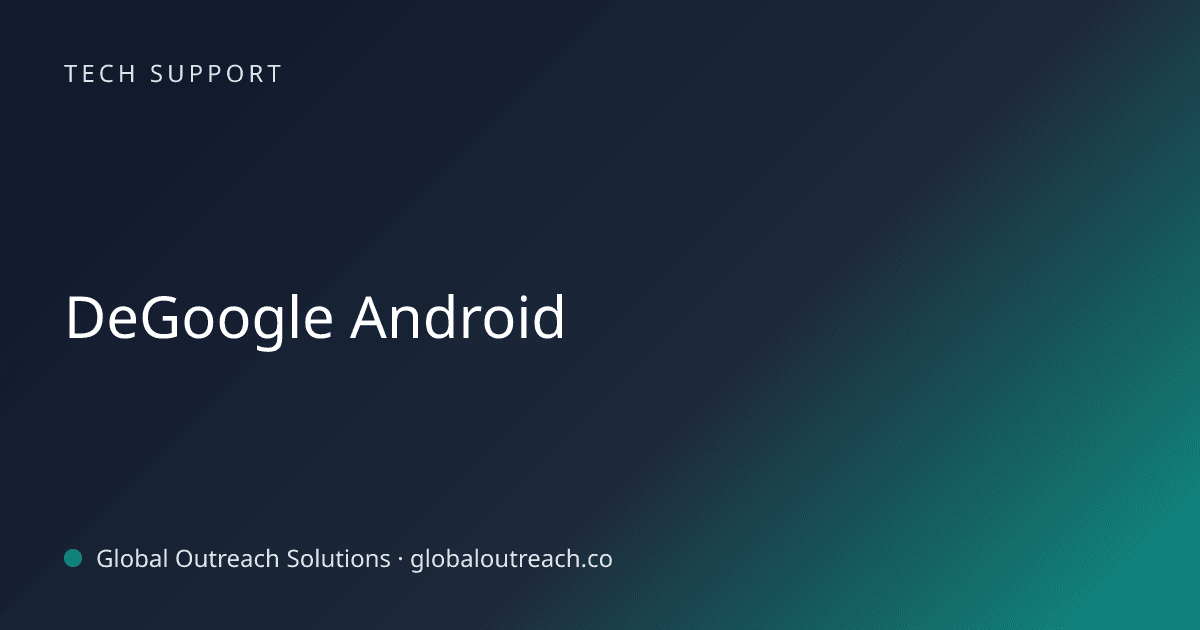 Blog article cover image: "DeGoogle Android" in Tech Support