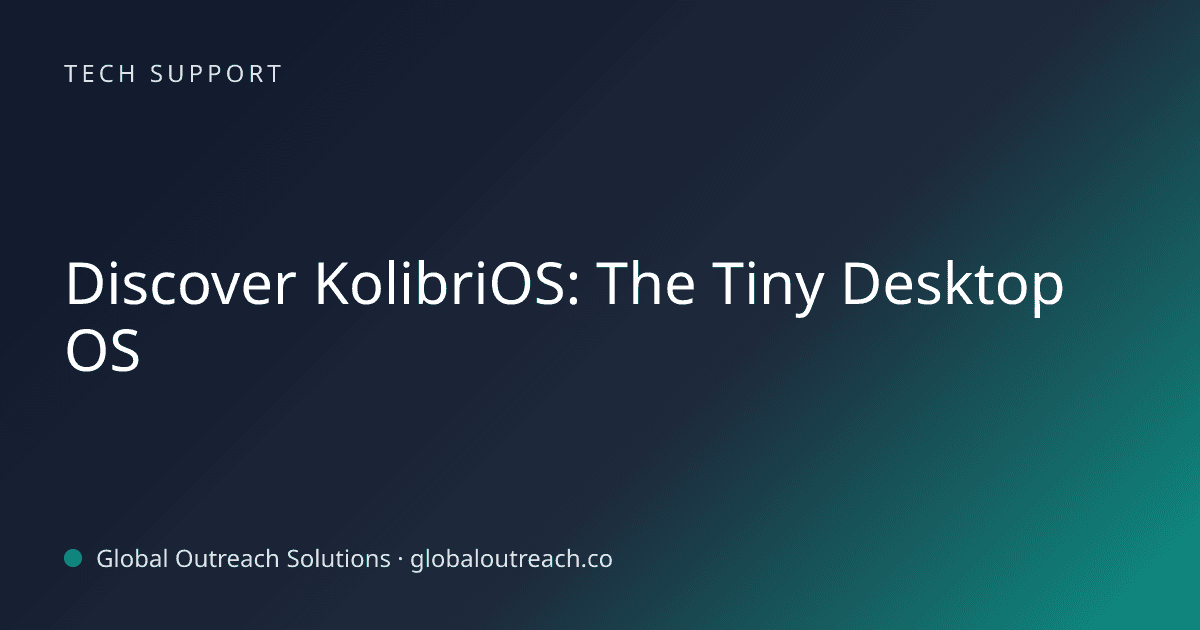 Blog article cover image: "Discover KolibriOS: The Tiny Desktop OS" in Tech Support