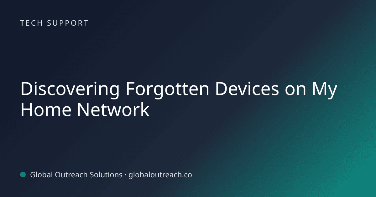 Blog article cover image: "Discovering Forgotten Devices on My Home Network" in Tech Support