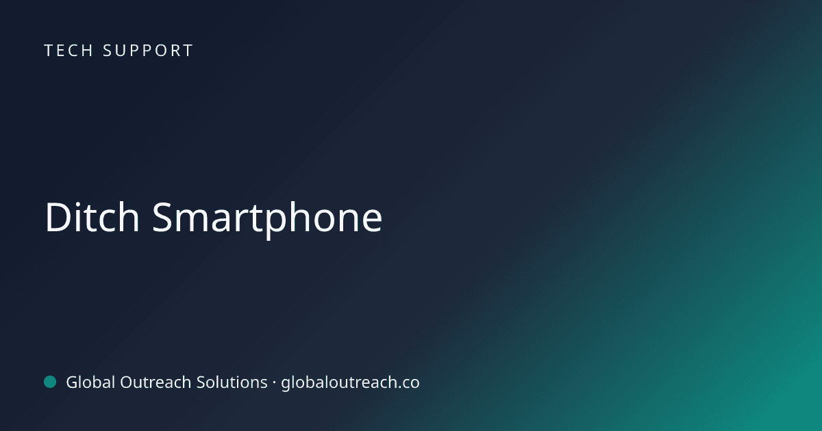Blog article cover image: "Ditch Smartphone" in Tech Support