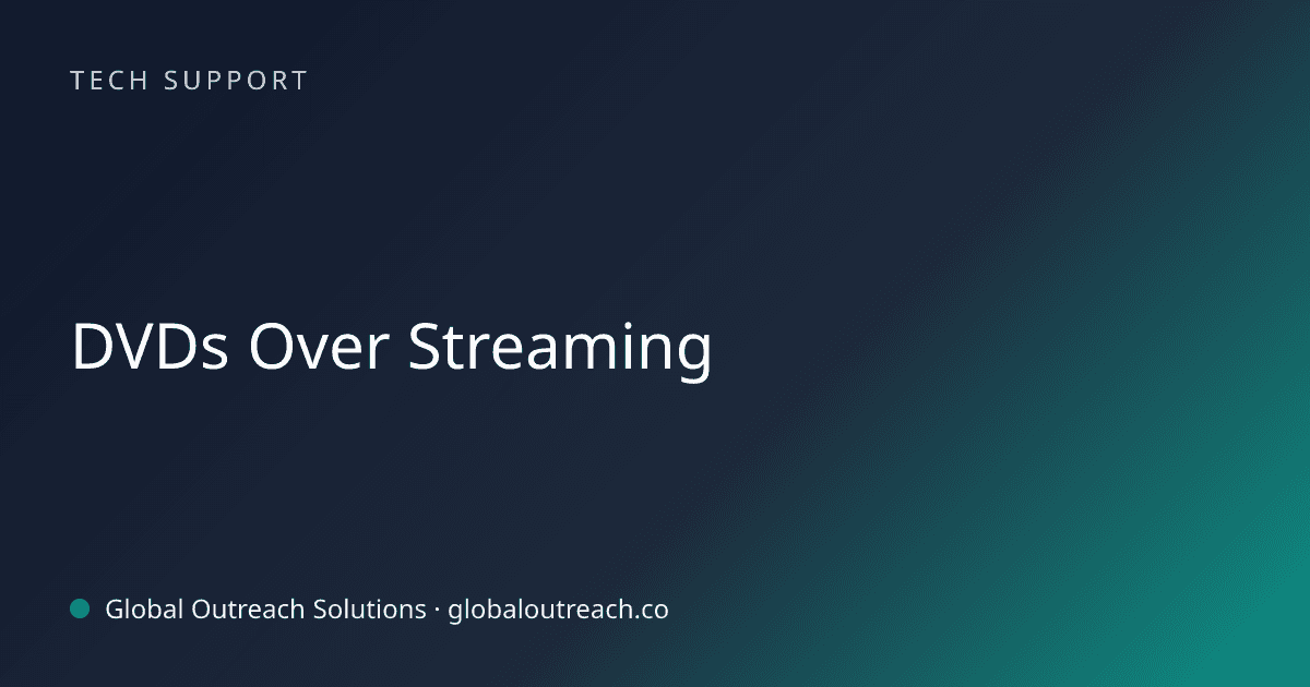 Blog article cover image: "DVDs Over Streaming" in Tech Support