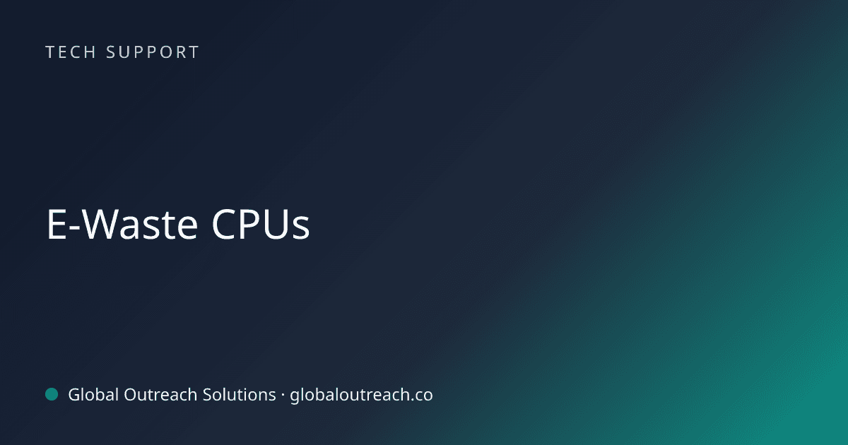 Blog article cover image: "E-Waste CPUs" in Tech Support