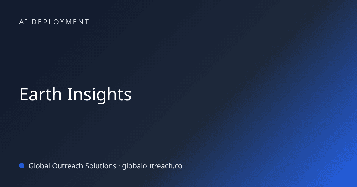 Illustrated cover image for the AI Deployment article "Earth Insights" on Global Outreach Solutions blog