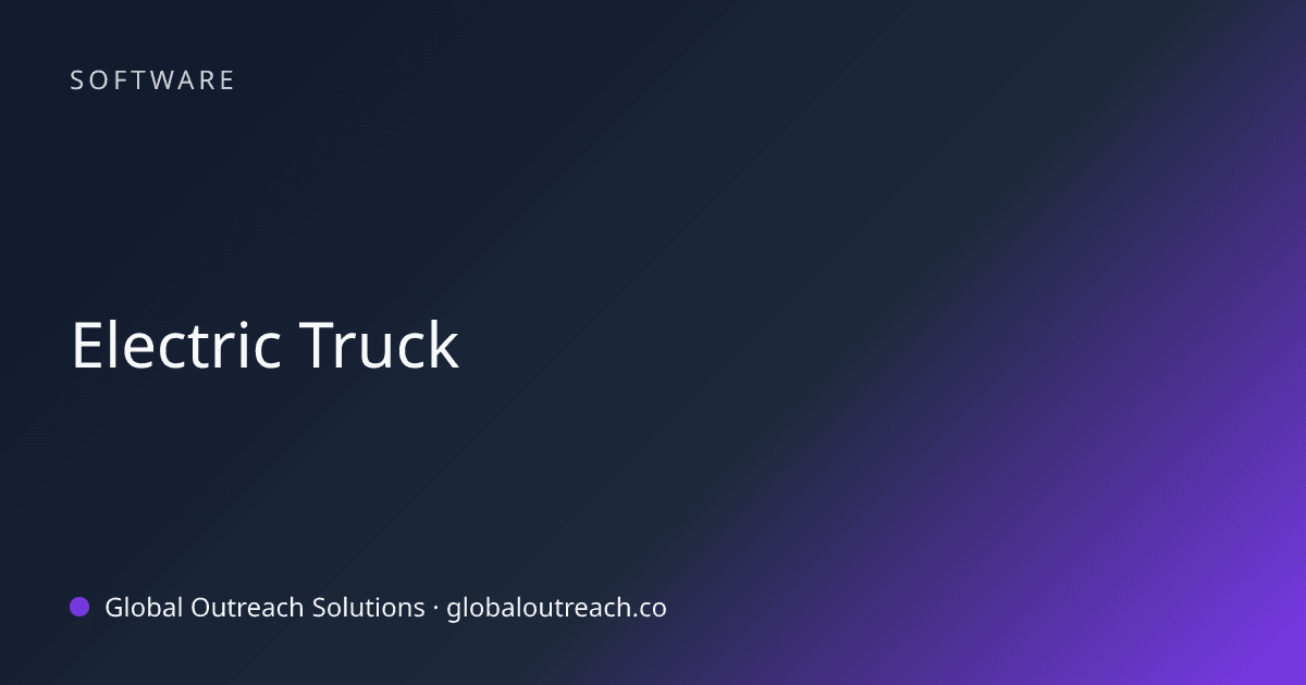 Illustrated cover image for the Software article "Electric Truck" on Global Outreach Solutions blog