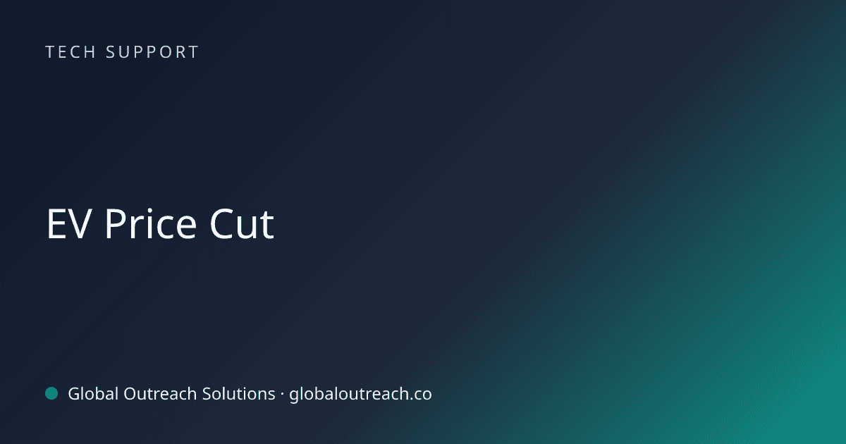 Illustrated cover image for the Tech Support article "EV Price Cut" on Global Outreach Solutions blog