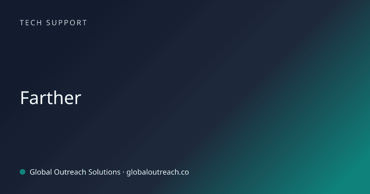 Blog article cover image: "Farther" in Tech Support